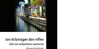 Roger Narboni : Les éclairages des villes