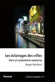 Roger Narboni : Les éclairages des villes